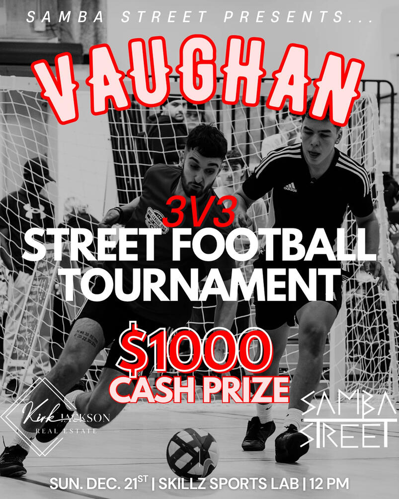 Vaughan 3v3 Street Football Tournament Vaughan 3v3 Street Football Tournament